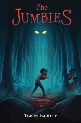 Cover The Jumbies by Tracey Baptiste