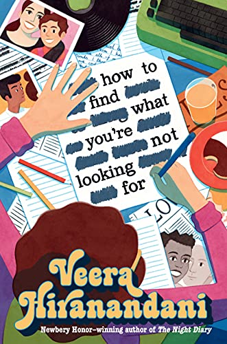 Cover How to Find What You're Not Looking For by Veera Hiranandani