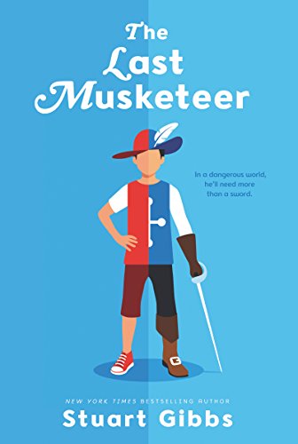 Cover From The Last Musketeer by Stuart Gibbs