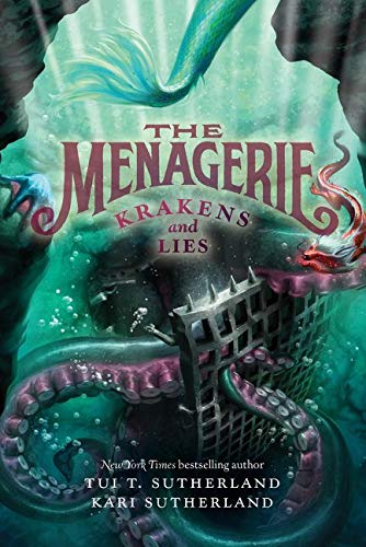The Menagerie Book 3: Krakens and Lies