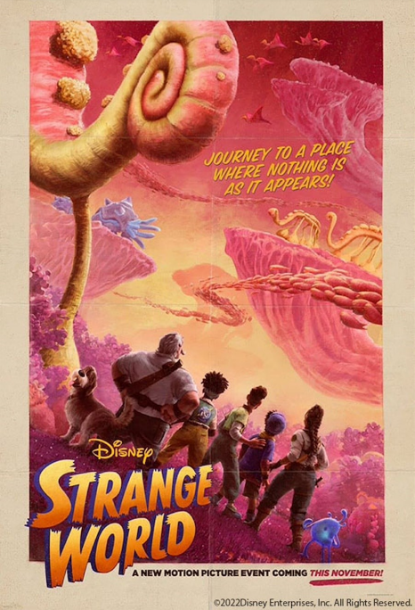 Movie Poster of Strange World by Disney copyright symbol 2022 Disney Enterprises, Inc. All Rights Reserved.