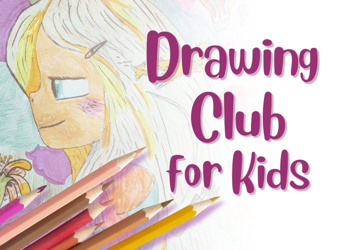 Drawing of a girl with colored pencils on top, with text to the side saying "Drawing Club for Kids"