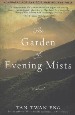 Book cover of the novel The Garden of Evening Mists by Tan Twan Eng.