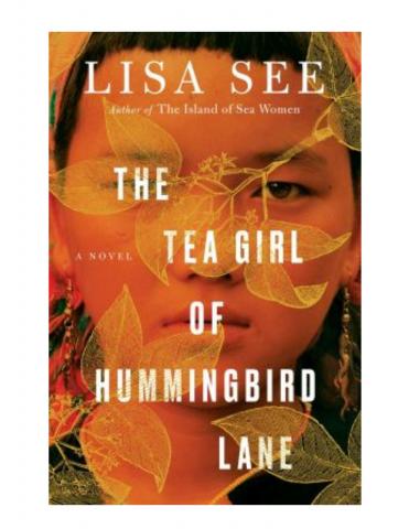 Cover of The Tea Girl of Hummingbird Lane: a novel by Lisa See 