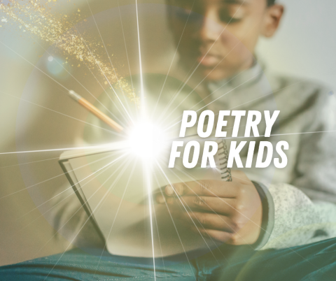 Young boy writing in a notebook, making magic with his poetry. The text reads "Poetry for Kids"