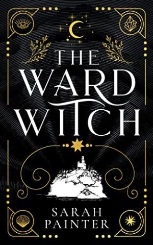 The book cover of "The Ward Witch" by Sarah Painter. It is a black cover with gold accents. There is an illustration of an island in the bottom center of the cover. 