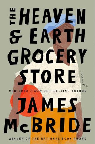 Book cover for The Heaven and Earth Grocery Store by James McBride