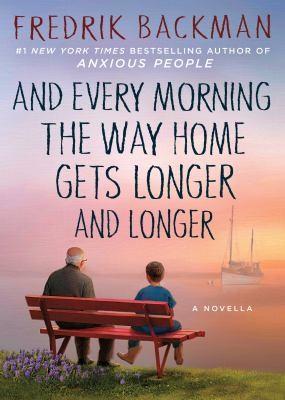 Book cover for "And Every Morning the Way Home Gets Longer and Longer"